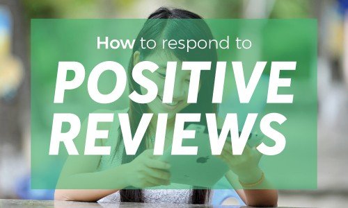 Review Response Templates For Responding To Positive Reviews